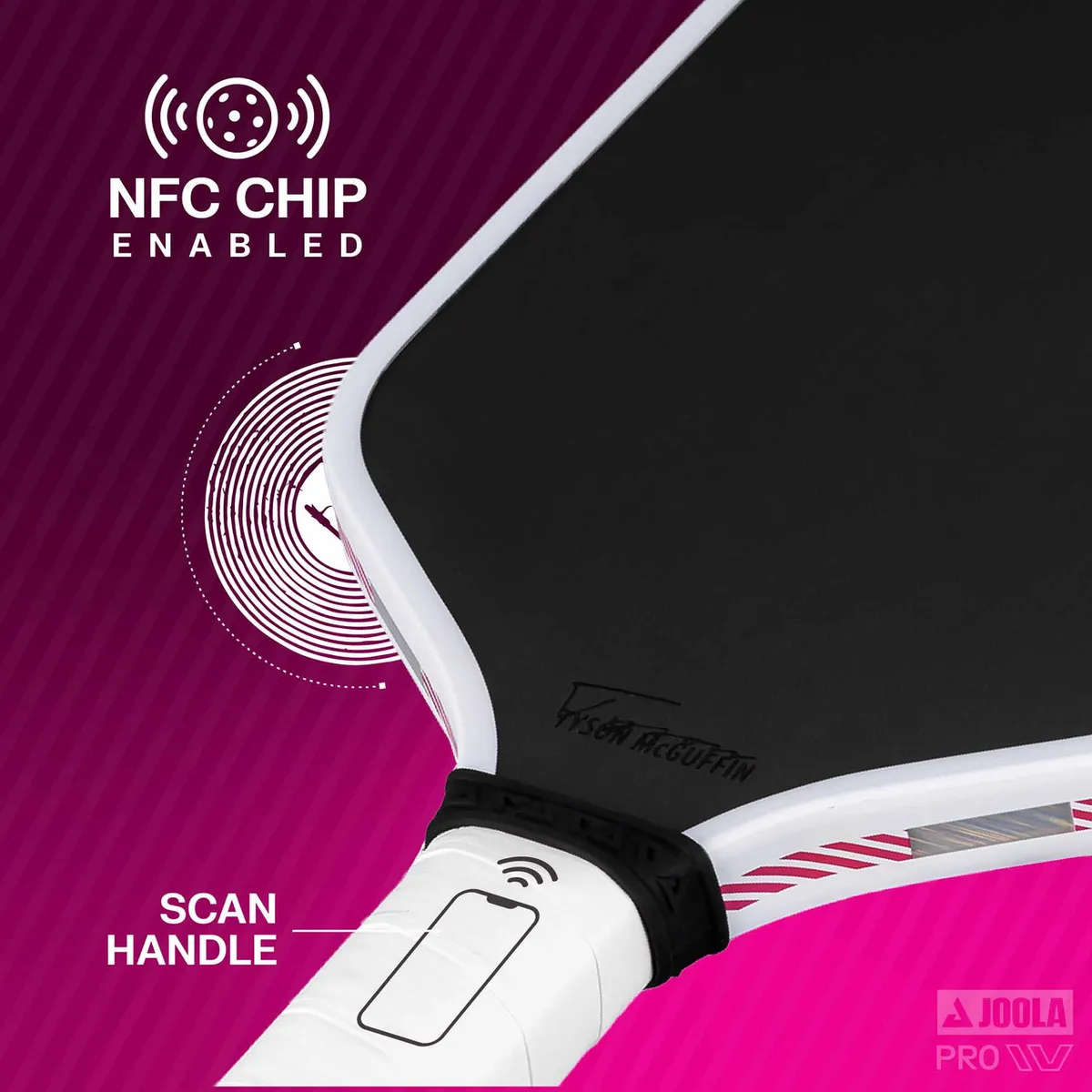 NFC chip technology in the Tyson McGuffin JOOLA Magnus 16mm Pro IV pickleball paddle